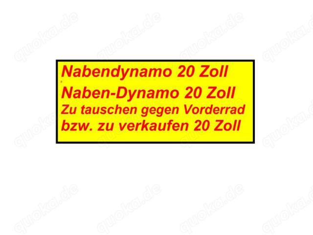 Nabendynamo  Naben-Dynamo  20 Zoll zu  tauschen - 1